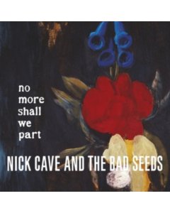 CAVE,NICK & THE BAD SEEDS - NO MORE SHALL WE PART (2LP)