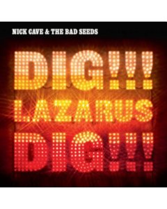 CAVE,NICK & THE BAD SEEDS - DIG, LAZARUS, DIG (2LP)