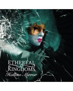 ETHEREAL KINGDOMS - HOLLOW MIRROR