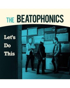 BEATOPHONICS - LET'S DO THIS