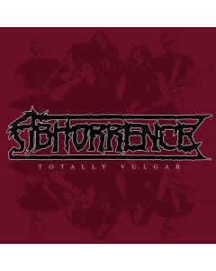 ABHORRENCE - TOTALLY VULGAR - LIVE AT TUSKA 2013 (COLORED VINYL)