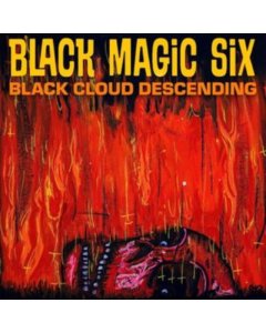 BLACK MAGIC SIX - BLACK CLOUD DESCENDING