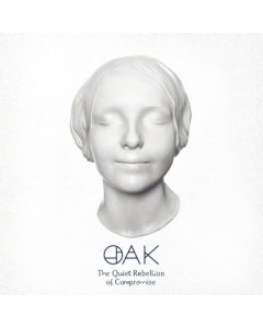 OAK - QUIET REBELLION OF COMPROMISE (WHITE VINYL) (I)