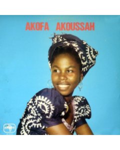 AKOFA AKOUSSAH - AKOFA AKOUSSAH