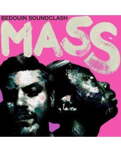 BEDOUIN SOUNDCLASH - MASS