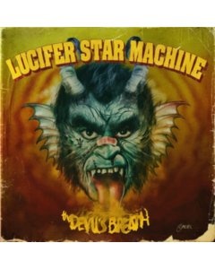 LUCIFER STAR MACHINE - DEVIL'S BREATH (LIMITED GATEFOLD/RED-YELLOW SPLATTER VINYL)