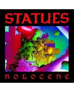 STATUES - HOLOCENE