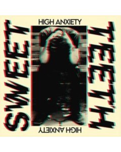 SWEET TEETH - HIGH ANXIETY (TRANSPARENT YELLOW VINYL)