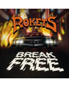 ROKETS - BREAK FREE