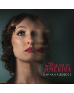 ALDRIDGE,HANNAH - DREAM OF AMERICA