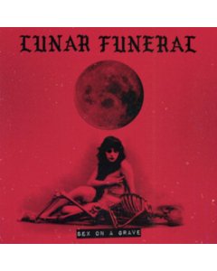 LUNAR FUNERAL - SEX ON A GRAVE