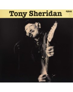 SHERIDAN,TONY - TONY SHERIDAN & OPUS 3 ARTISTS (180G)