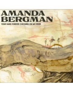 BERGMAN,AMANDA - YOUR HAND FOREVER CHECKING ON MY FEVER