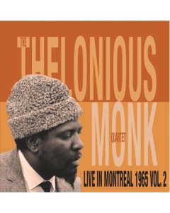 MONK,THELONIOUS QUARTET - LIVE IN MONTREAL 1965 VOL. 2