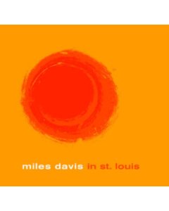 DAVIS,MILES - MILES DAVIS IN ST. LOUIS