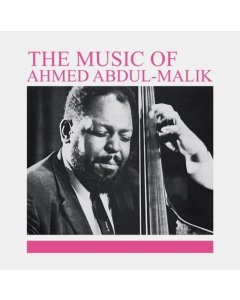 ABDUL-MALIK,AHMED - MUSIC OF AHMED ABDUL-MALIK