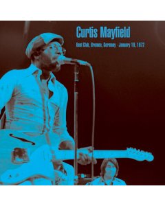 MAYFIELD,CURTIS - BEAT CLUB, BREMEN, GERMANY - JANUARY 19, 1972 (2LP)