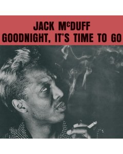 MCDUFF,JACK - GOODNIGHT, IT'S TIME TO GO