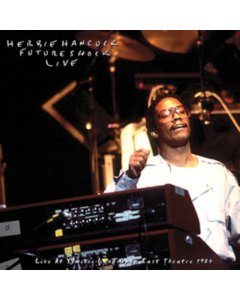 HANCOCK,HERBIE ROCKIT BAND - LIVE AT YUMIURI LAND OPEN EAST THEATRE (2LP)