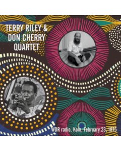 RILEY,TERRY & DON CHERRY - WDR RADIO, KOLN, FEBRUARY 23, 1975