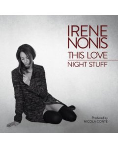 NONIS,IRENE - THIS LOVE; NIGHT STUFF