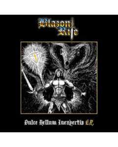 BLAZON RITE - DULCE BELLUM INEXPERTIS