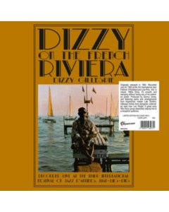 GILLESPIE,DIZZY - DIZZY ON THE FRENCH RIVIERA