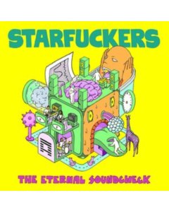 STARFUCKERS - ETERNAL SOUNDCHECK