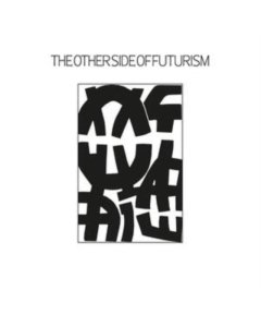 VARIOUS ARTISTS - OTHER SIDE OF FUTURISM