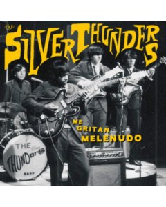 SILVER THUNDERS - ME GRITAN MELENUDO