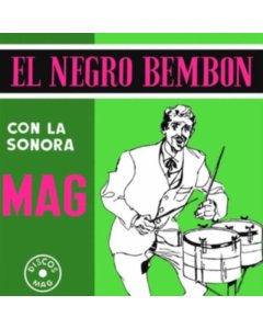 LA SONORA MAG - EL NEGRO BEMBON