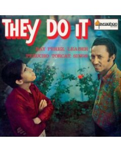 PEREZ,RAY Y PERUCHO TORCAT - THEY DO IT