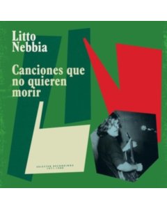 NEBBIA,LITTO - CANCIONES QUE NO QUIEREN MORIR (2LP)