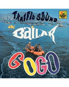 TRAFFIC SOUND - BAILAR GO GO