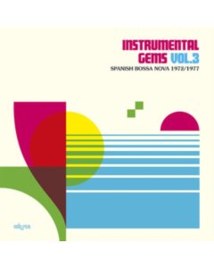 VARIOUS ARTISTS - INSTRUMENTAL GEMS VOL. 3: SPANISH BOSSA NOVA 1972/1977