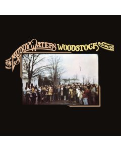 MUDDY WATERS - MUDDY WATERS WOODSTOCK ALBUM (RSD)