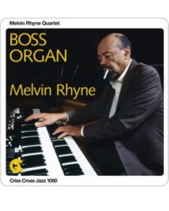 RHYNE,MELVIN QUARTET - BOSS ORGAN (2 LP)