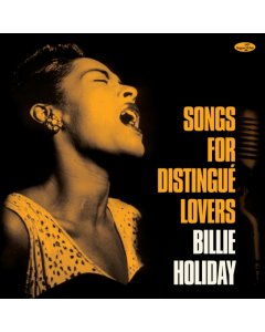 HOLIDAY,BILLIE - SONGS FOR DISTINGUE LOVERS