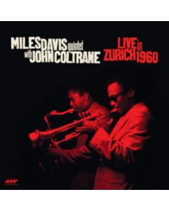 DAVIS,MILES QUINTET; JOHN COLTRANE - LIVE IN ZURICH 1960