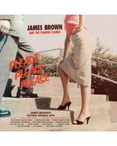 BROWN,JAMES & HIS FAMOUS FLAMES - PLEASE PLEASE PLEASE