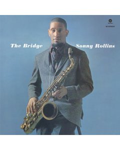 ROLLINS,SONNY - BRIDGE