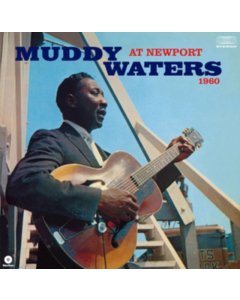 MUDDY WATERS - AT NEWPORT 1960