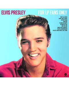 PRESLEY,ELVIS - FOR LP FANS ONLY PLUS 4 BONUS TRACKS