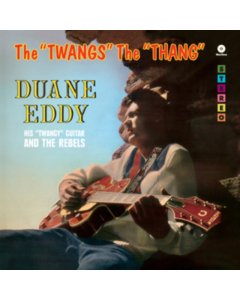 EDDY,DUANE - TWANGS THE THANG (2 BONUS TRACKS) (180G)