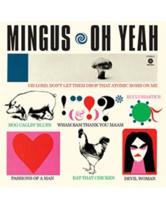 MINGUS,CHARLES - OH YEAH (180G/DMM/BONUS TRACK)