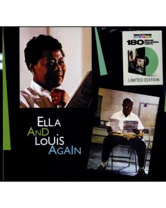 FITZGERALD,ELLA & LOUIS ARMSTRONG - ELLA & LOUIS AGAIN (LIMITED SOLID GREEN VINYL/180G/DMM)