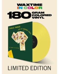 PARKER,CHARLIE - JAZZ AT MASSEY HALL (LIMITED 180G SOLID YELLOW VINYL/DMM MASTER)