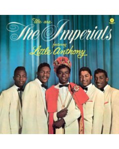 LITTLE ANTHONY & THE IMPERIALS - WE ARE THE IMPERIALS (180G)