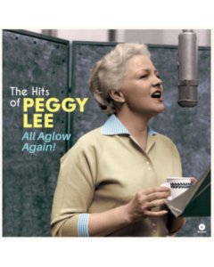 LEE,PEGGY - ALL AGLOW AGAIN - THE HITS OF PEGGY LEE