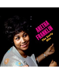 FRANKLIN,ARETHA - EARLY HITS